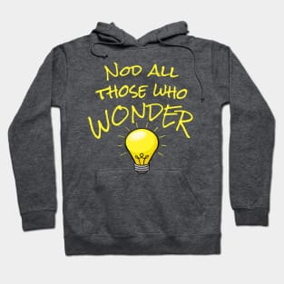 Nod All Those Who Wonder - punny hiker quotes Hoodie